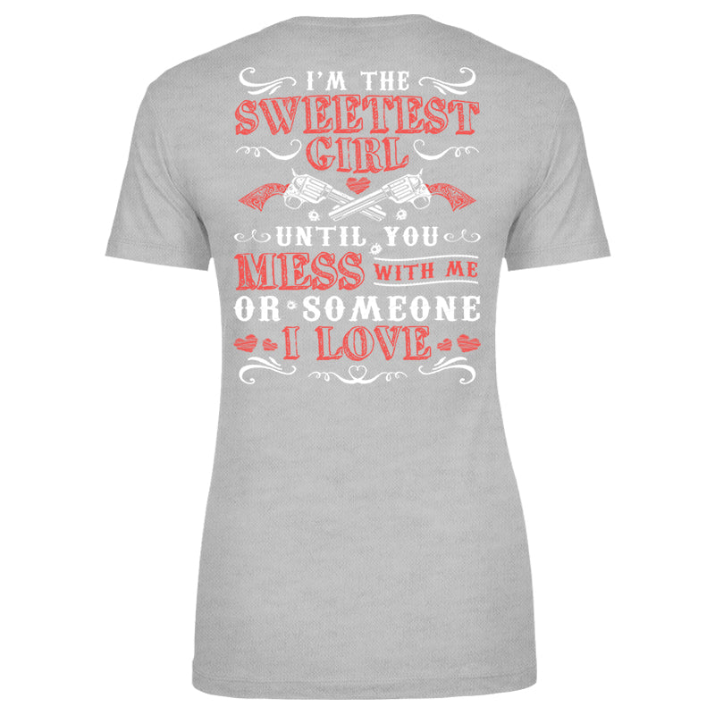 I'm The Sweetest Girl Apparel