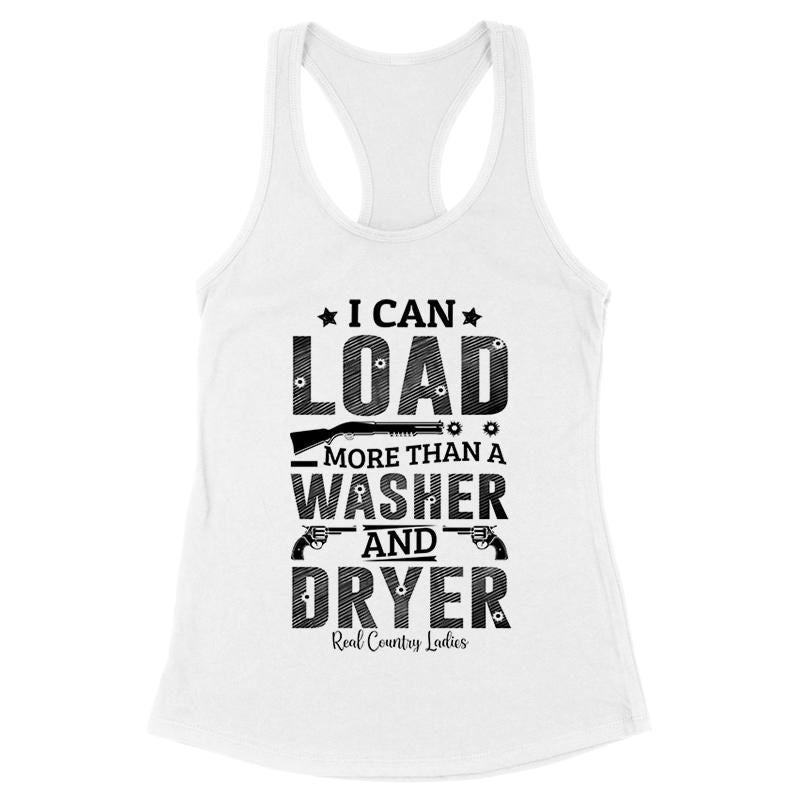 I Can Load More Than A Washer Black Print Front Apparel