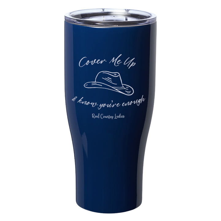 Cover Me Up Laser Etched Tumbler