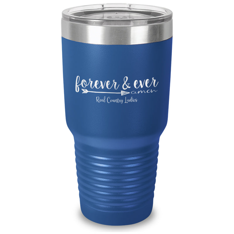 Forever And Ever Amen Laser Etched Tumbler