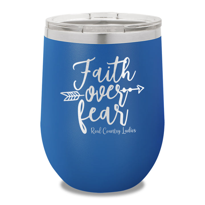 Faith Over Fear 12oz Stemless Wine Cup