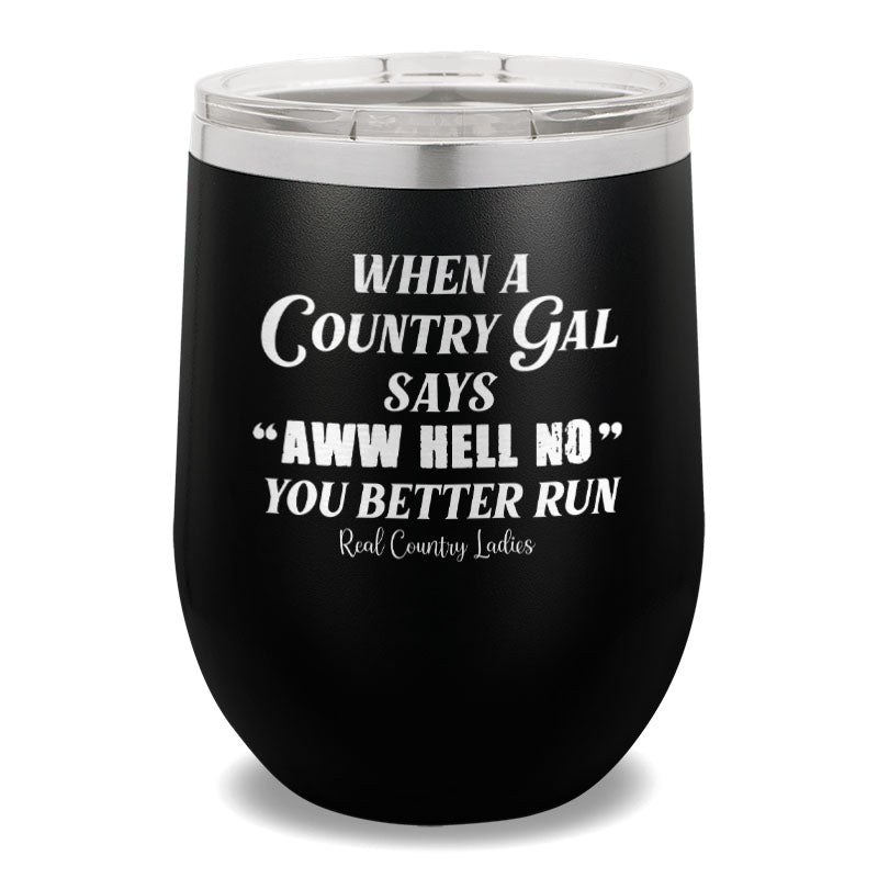 Aww Hell No 12oz Stemless Wine Cup