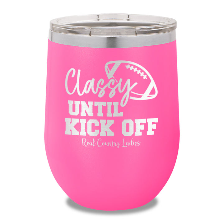 Classy Until Kick Off Stemless Wine Cup