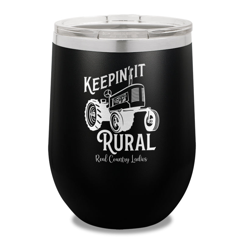 Keepin It Rural 12oz Stemless Wine Cup