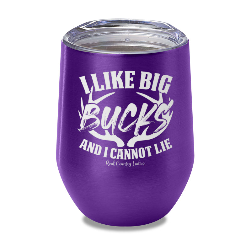 I Like Big Bucks Laser Etched Tumbler