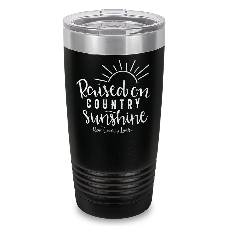 Raised On Country Sunshine Laser Etched Tumbler