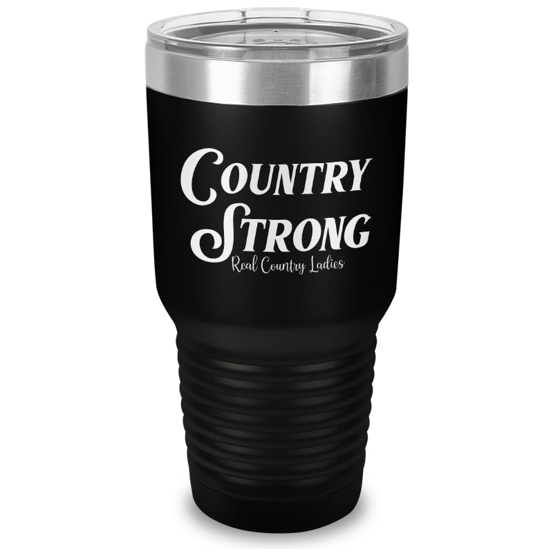 Country Strong Laser Etched Tumbler