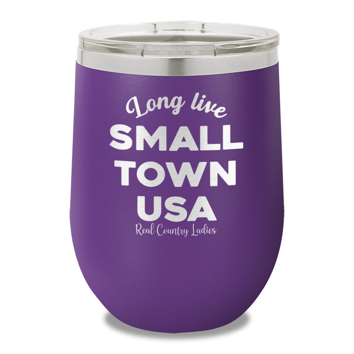 Long Live Small Town USA 12oz Stemless Wine Cup