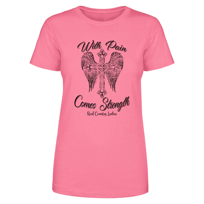 With Pain Comes Strength Black Print Front Apparel