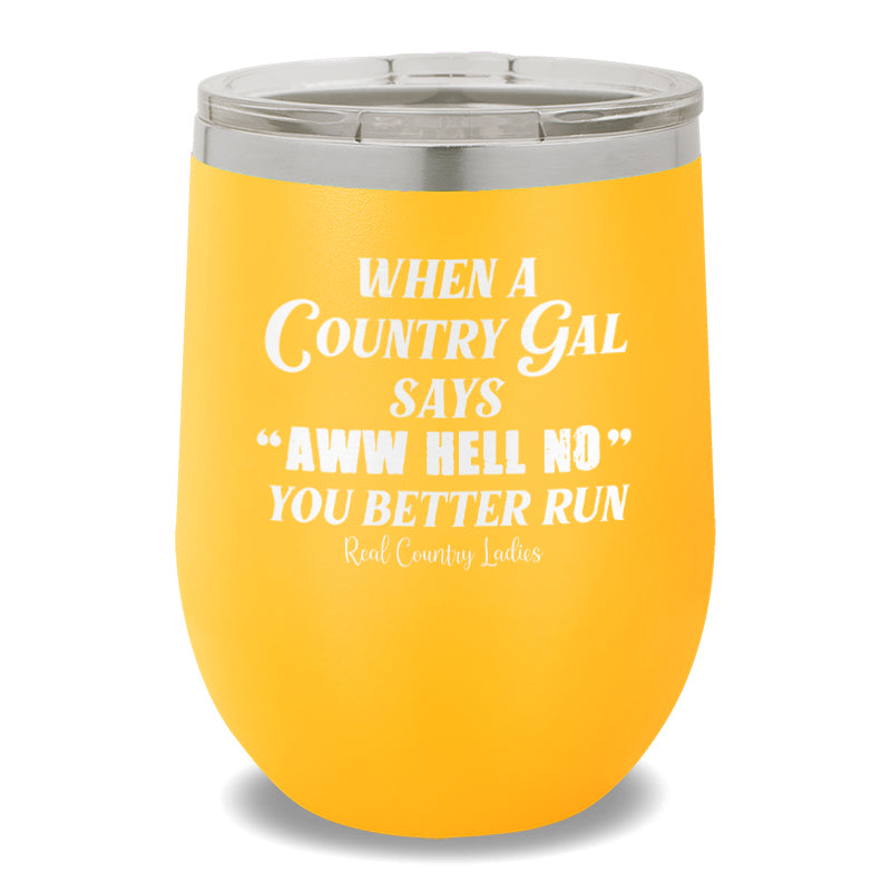 Aww Hell No 12oz Stemless Wine Cup