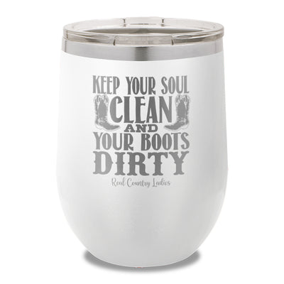 Keep Your Soul Clean 12oz Stemless Wine Cup