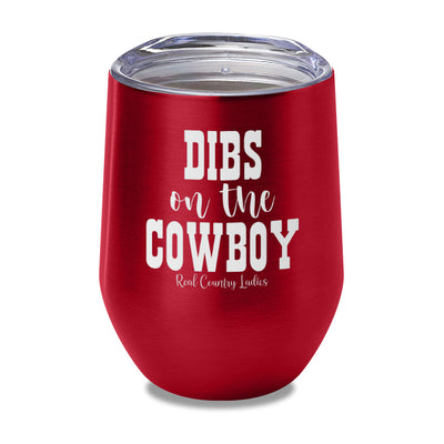 Dibs On The Cowboy Laser Etched Tumbler