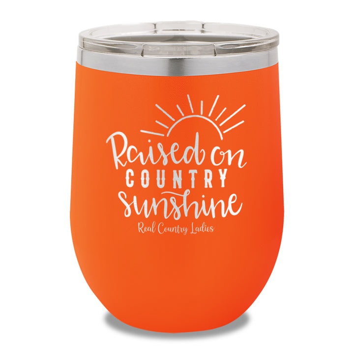 Raised On Country Sunshine 12oz Stemless Wine Cup