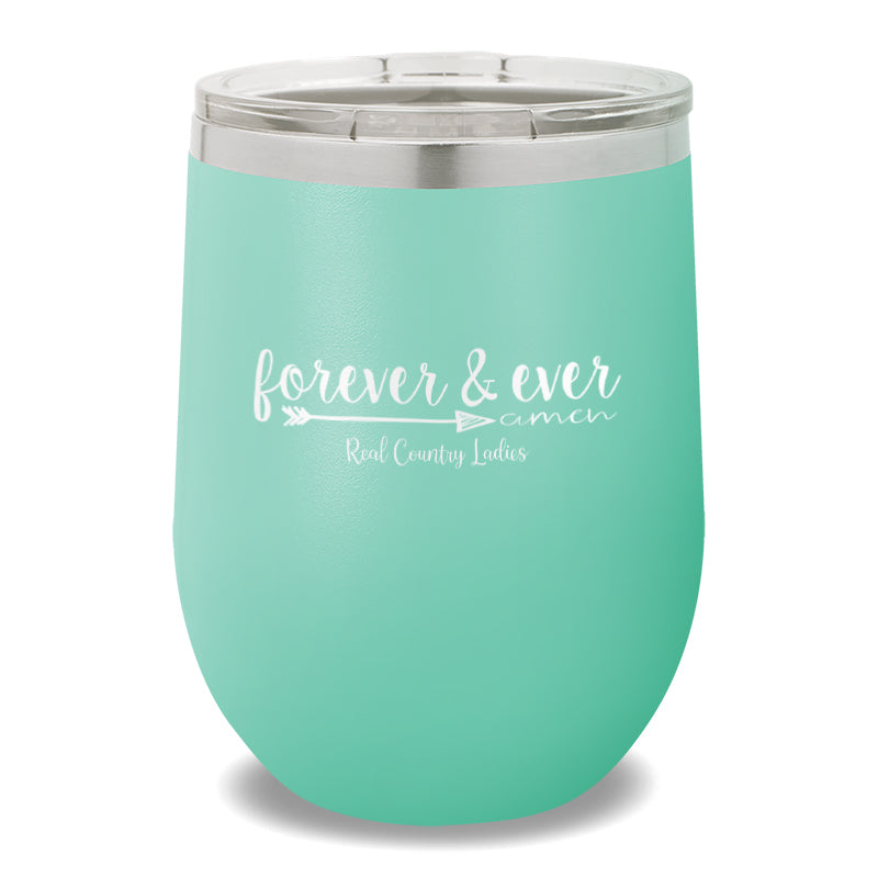 Forever And Ever 12oz Stemless Wine Cup