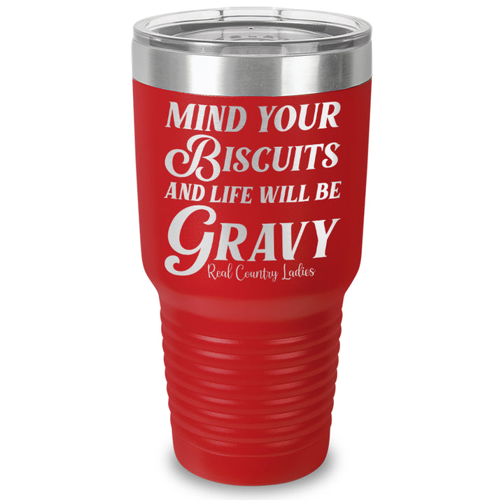 Mind Your Biscuits Laser Etched Tumbler