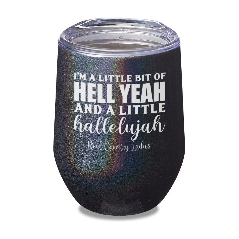 Hell Yeah And Hallelujah Laser Etched Tumbler