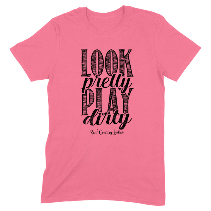 Look Pretty Play Dirty Black Print Front Apparel