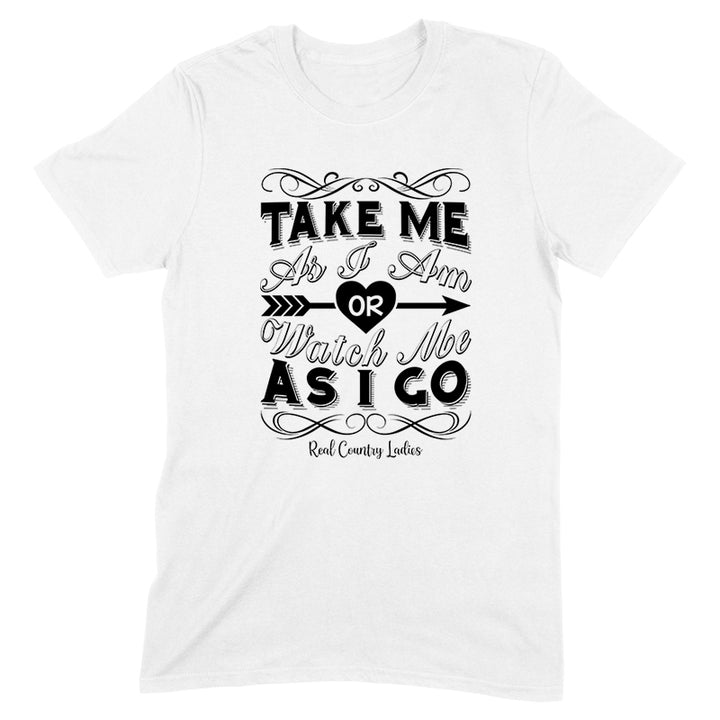 Take Me As I Am Black Print Front Apparel