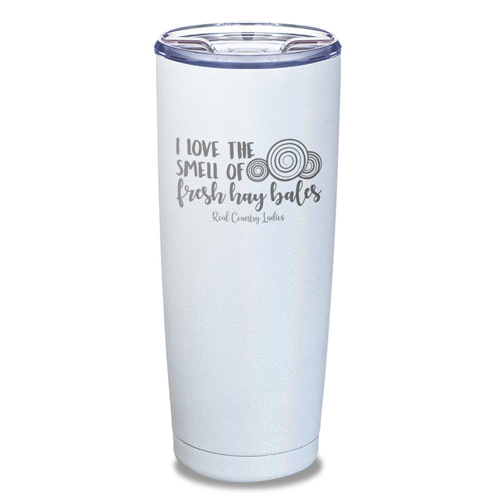 Fresh Hay Bales Laser Etched Tumbler