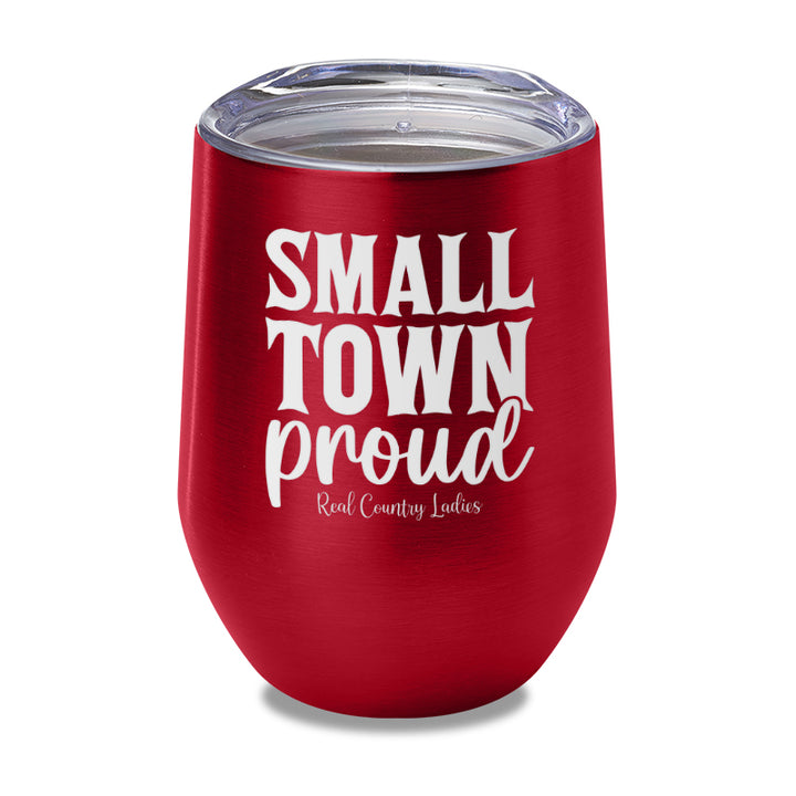 Small Town Proud Laser Etched Tumbler