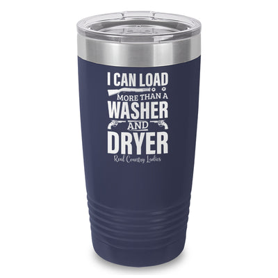 I Can Load More Than A Washer Laser Etched Tumbler