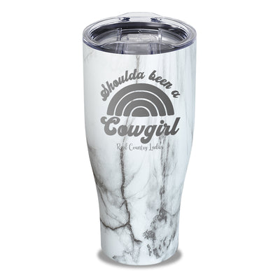 Shoulda Been A Cowgirl Laser Etched Tumbler