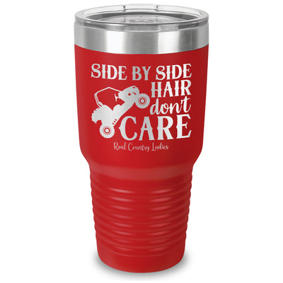 Side By Side Hair Don't Care Laser Etched Tumbler