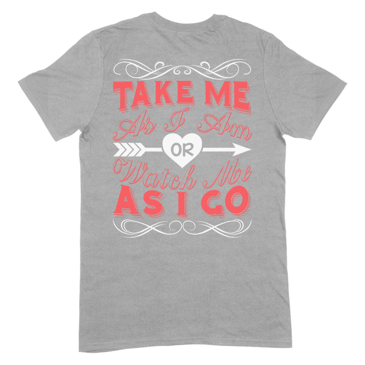 Take Me As I Am Apparel