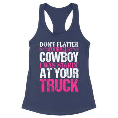 I Was Starin' At Your Truck Apparel