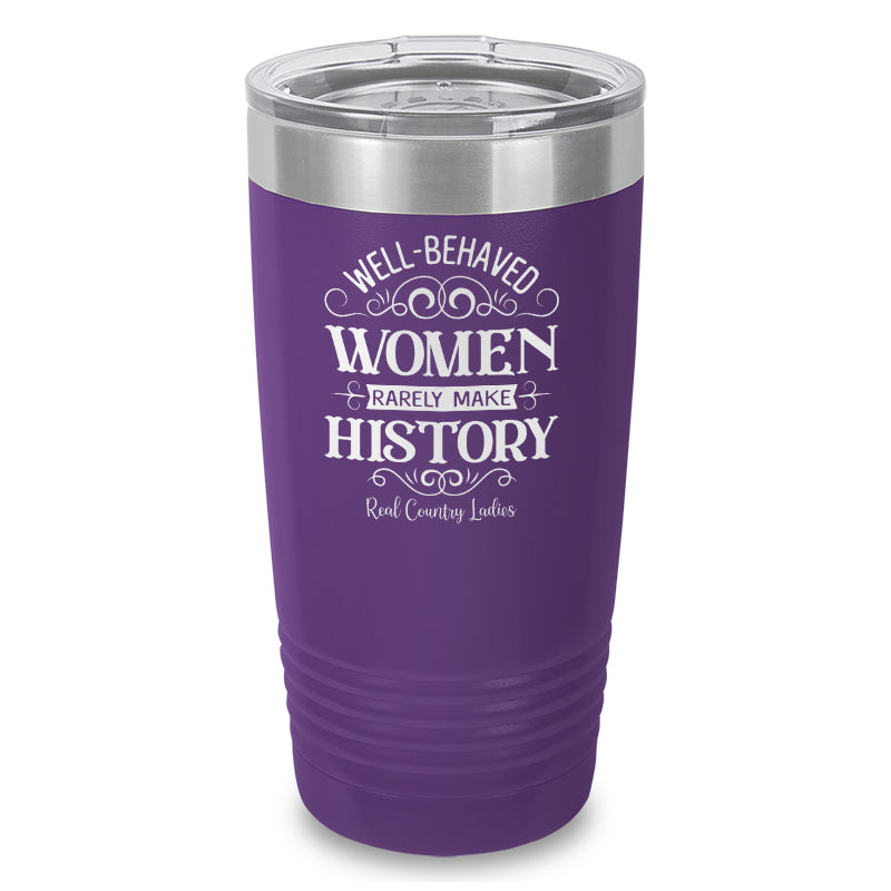 Well Behaved Women Laser Etched Tumbler