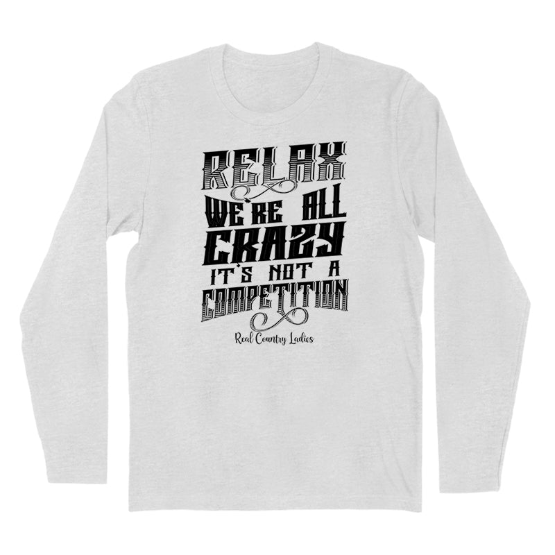 Relax We're All Crazy Black Print Hoodies & Long Sleeves