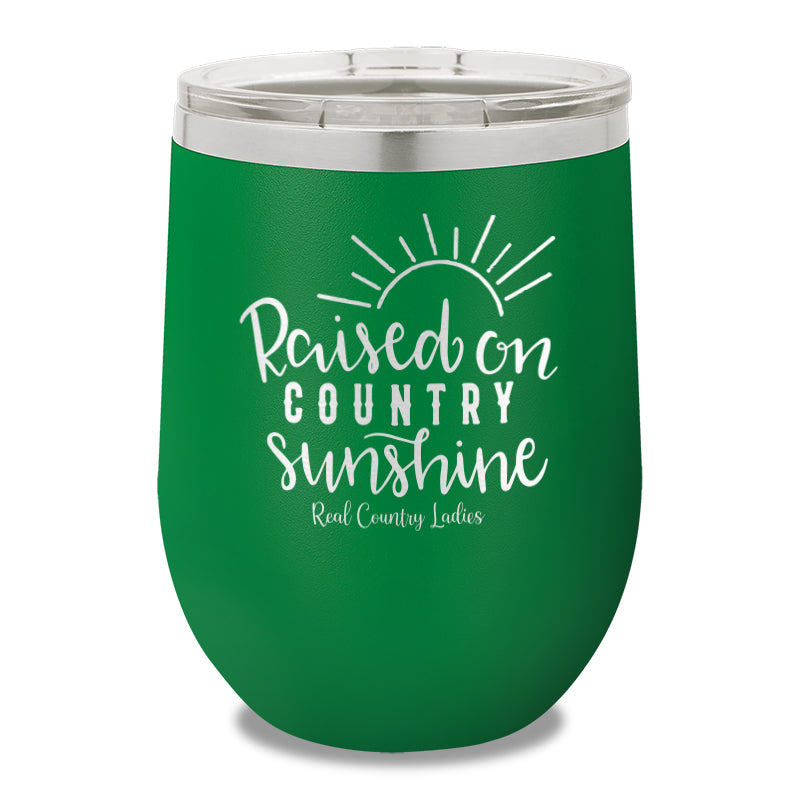 Raised On Country Sunshine 12oz Stemless Wine Cup