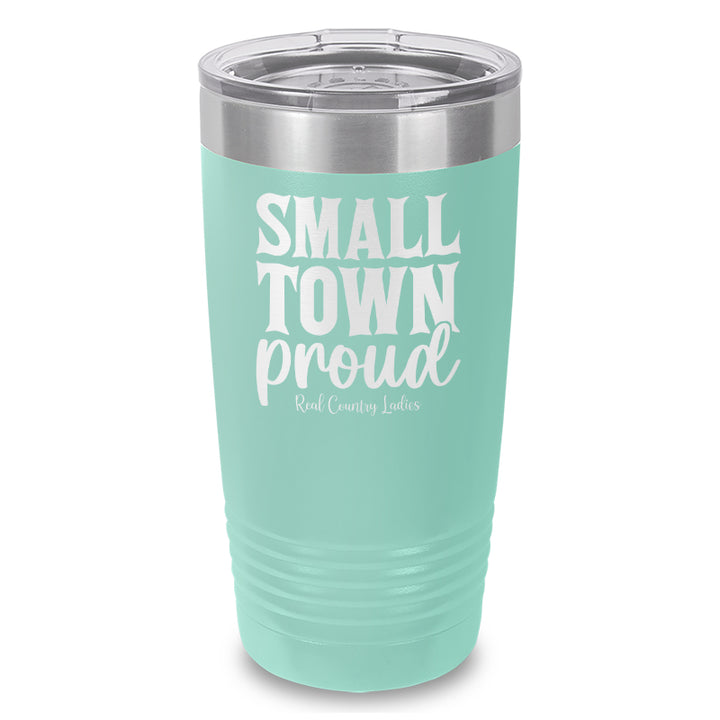 Small Town Proud Laser Etched Tumbler