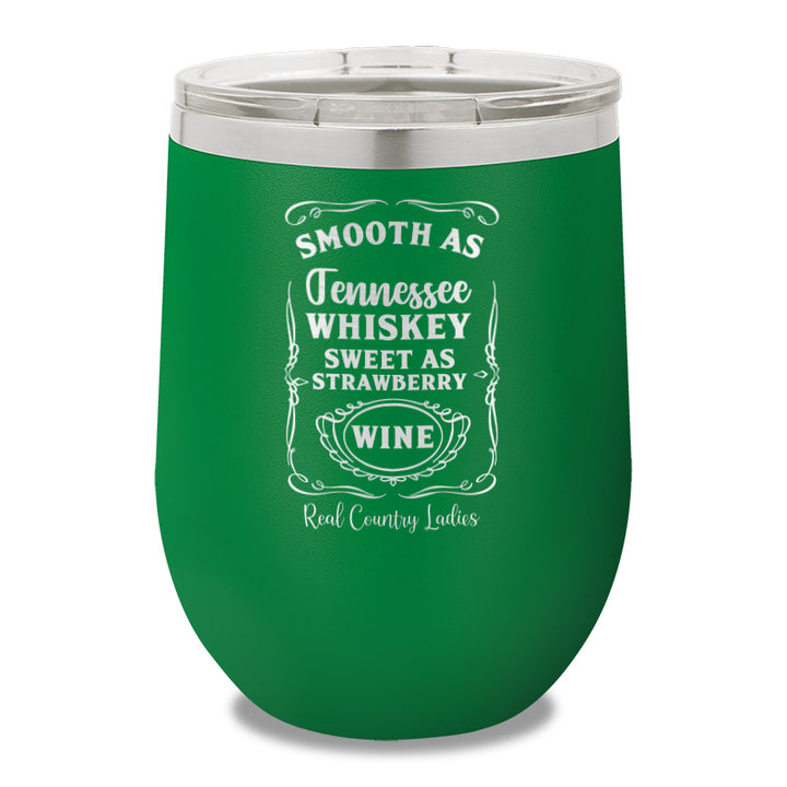 Smooth As Tennessee Whiskey 12oz Stemless Wine Cup