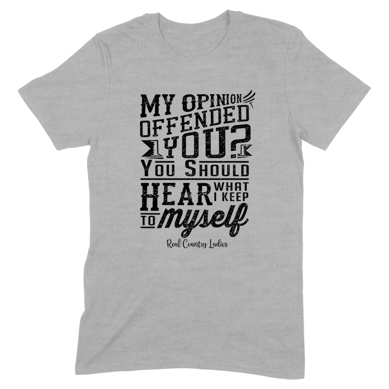 My Opinion Offended You Black Print Front Apparel