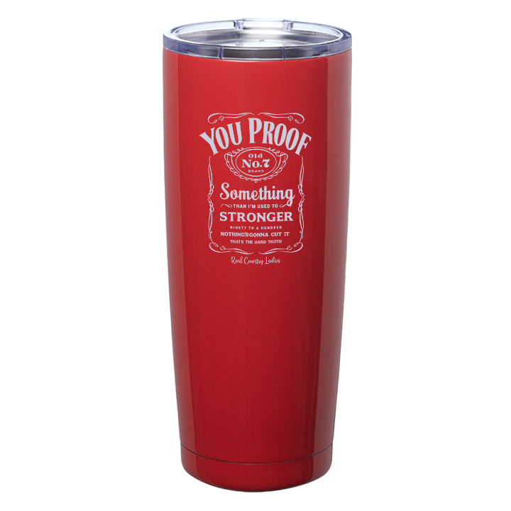 You Proof Laser Etched Tumblers