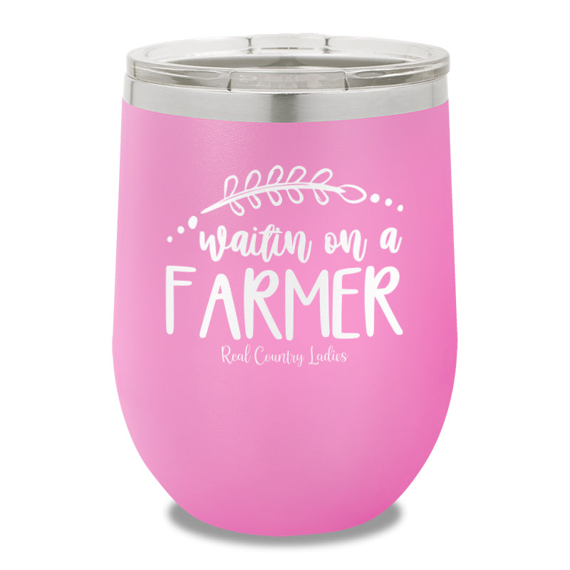 Waitin On A Farmer 12oz Stemless Wine Cup