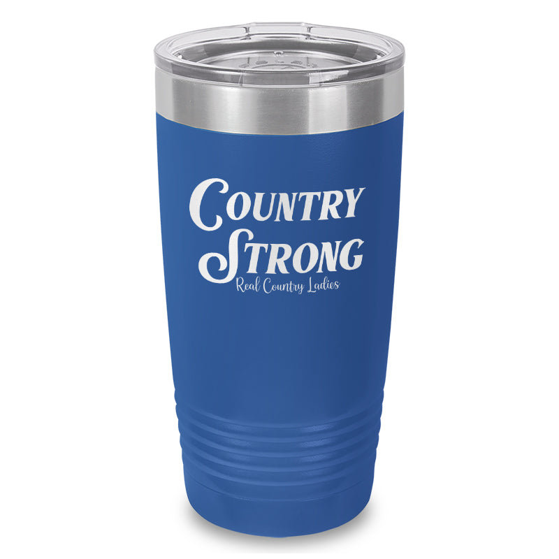 Country Strong Laser Etched Tumbler