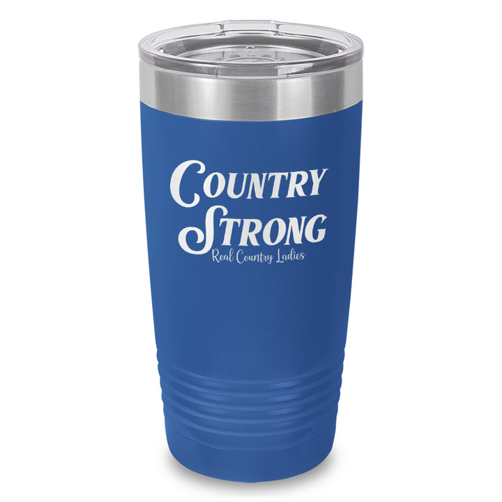 Country Strong Laser Etched Tumbler