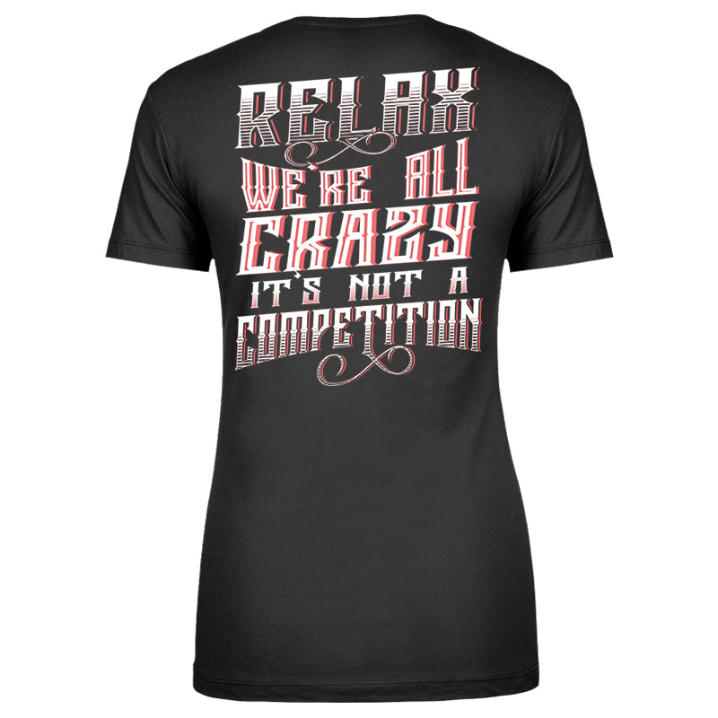 Relax We're All Crazy Apparel