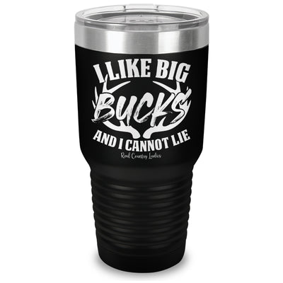 I Like Big Bucks Laser Etched Tumbler