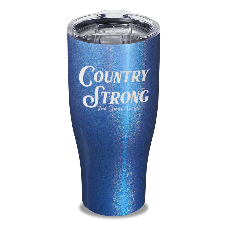 Country Strong Laser Etched Tumbler