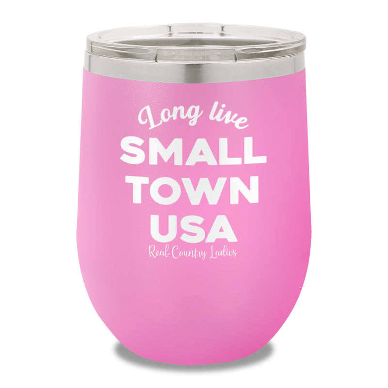 Long Live Small Town USA 12oz Stemless Wine Cup