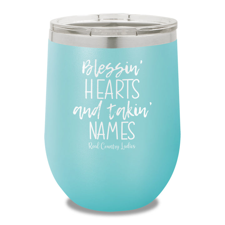 Blessin Hearts And Takin Names 12oz Stemless Wine Cup