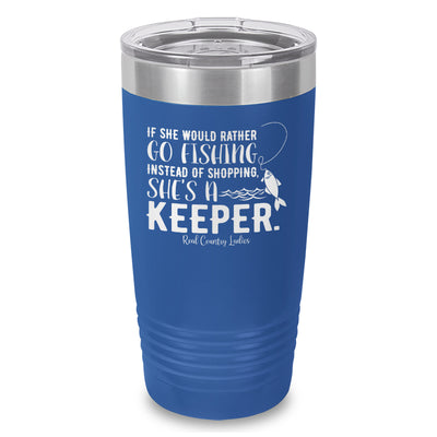 If She Would Rather Go Fishing Laser Etched Tumbler