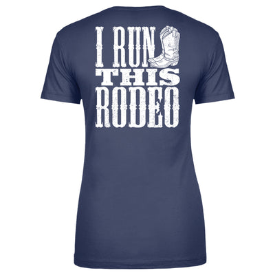 I Run This Rodeo Apparel