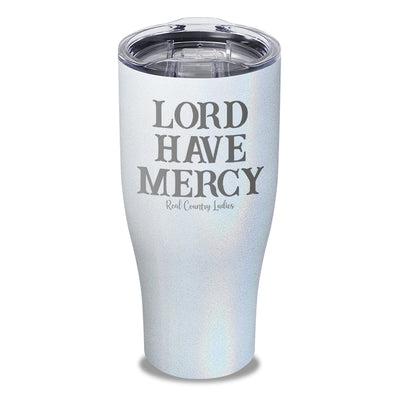 Lord Have Mercy Laser Etched Tumbler