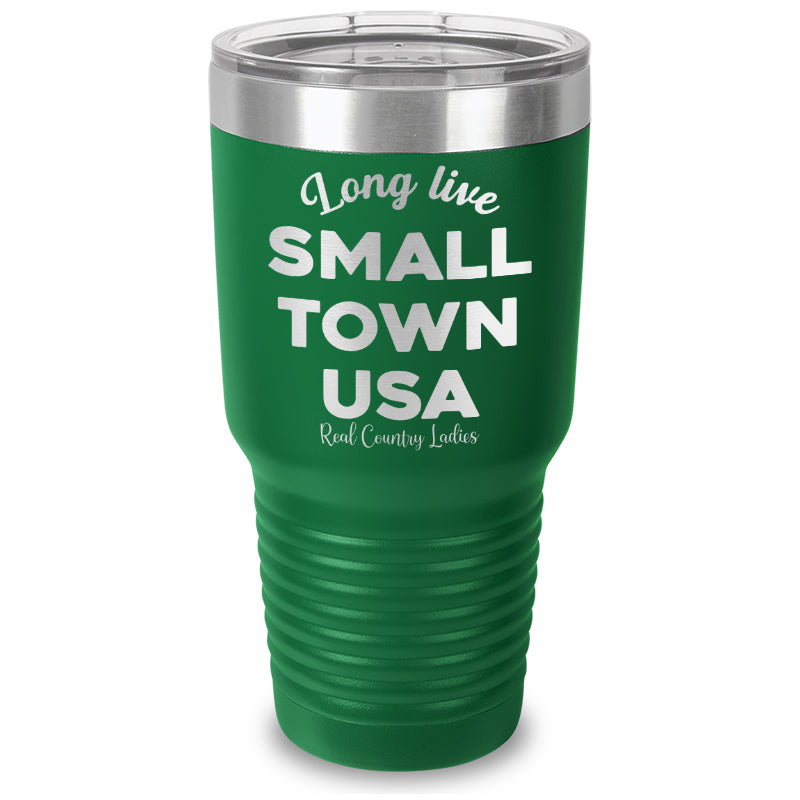 Long Live Small Town USA Laser Etched Tumbler