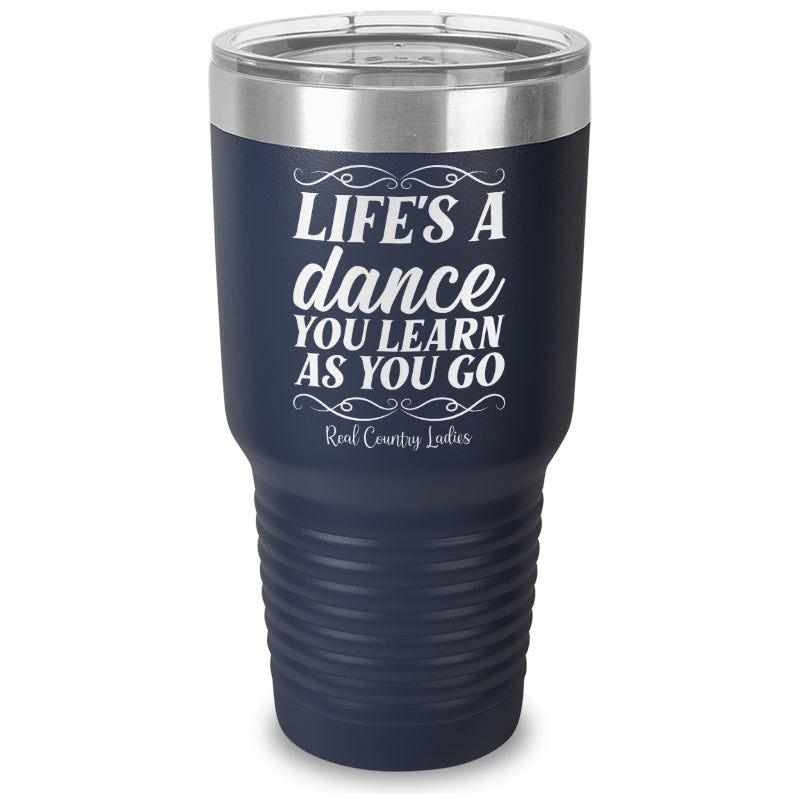 Life's A Dance Laser Etched Tumbler