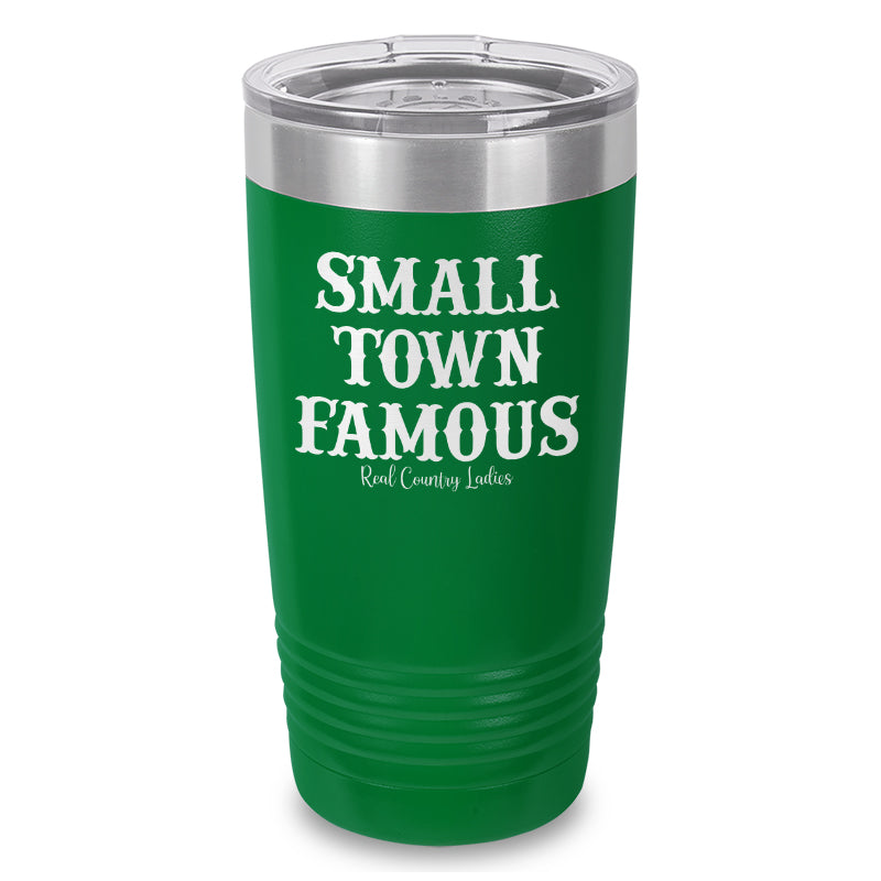 Small Town Famous Laser Etched Tumbler